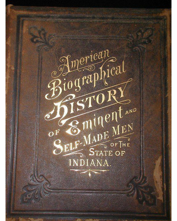 2  Leather Vols.:eminent & Self-made Men Of The State Of Indiana~1880~many Illus